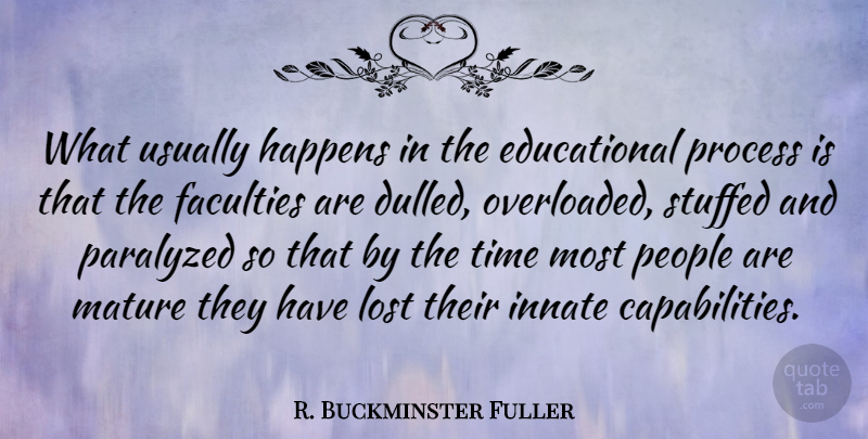 R. Buckminster Fuller Quote About Education, Lost Love, Divorce: What Usually Happens In The...