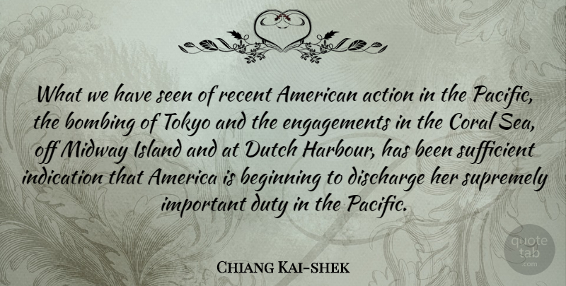 Chiang Kai-shek Quote About America, Bombing, Coral, Discharge, Dutch: What We Have Seen Of...