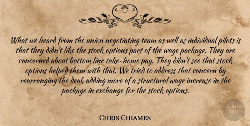 Chris Chiames Quote About Adding, Address, Bottom, Concern, Concerned: What We Heard From The...