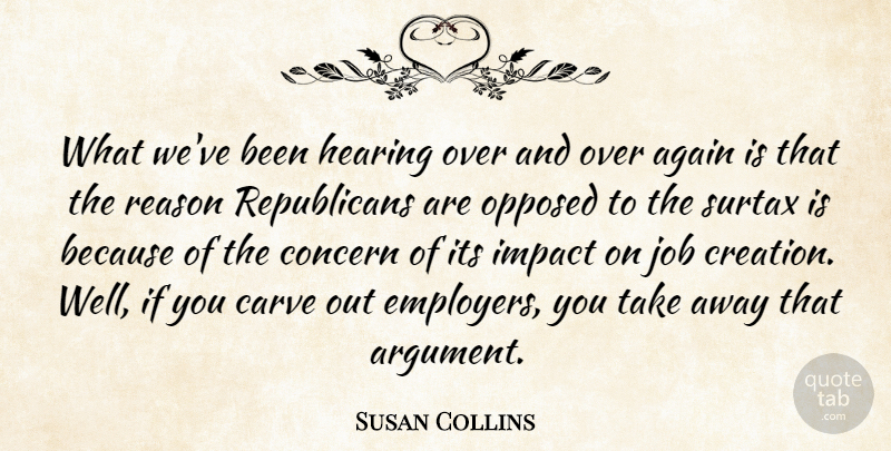 Susan Collins Quote About Jobs, Impact, Hearing: What Weve Been Hearing Over...