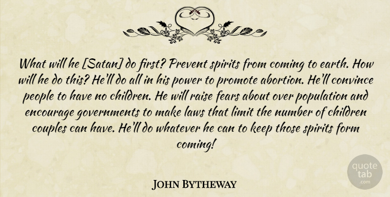 John Bytheway Quote About Children, Couple, Government: What Will He Satan Do...