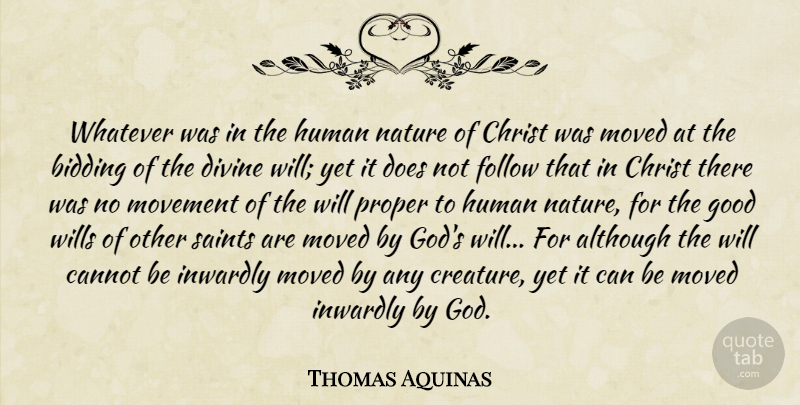 Thomas Aquinas Quote About Doe, Saint, Bidding: Whatever Was In The Human...