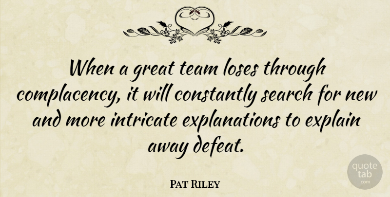 Pat Riley Quote About Teamwork, Sports, Volleyball: When A Great Team Loses...