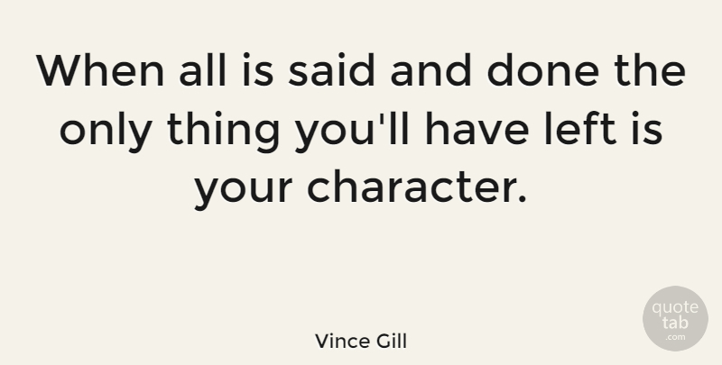 Vince Gill Quote About American Musician: When All Is Said And...