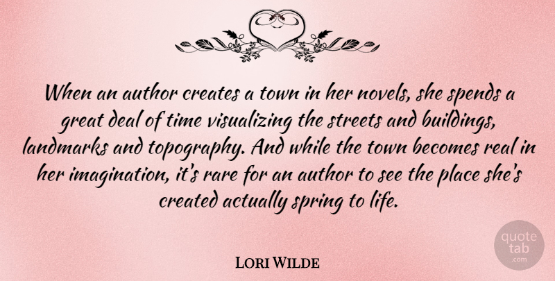 Lori Wilde Quote About Author, Becomes, Created, Creates, Deal: When An Author Creates A...
