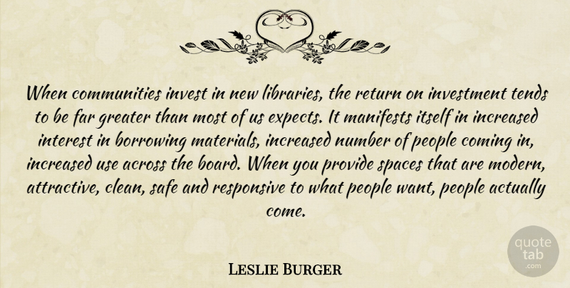 Leslie Burger Quote About Across, Borrowing, Coming, Far, Greater: When Communities Invest In New...