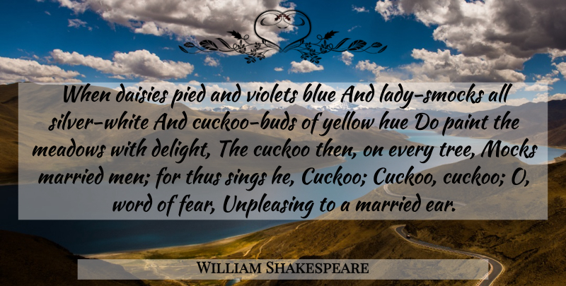 William Shakespeare Quote About Fear, Men, Blue: When Daisies Pied And Violets...