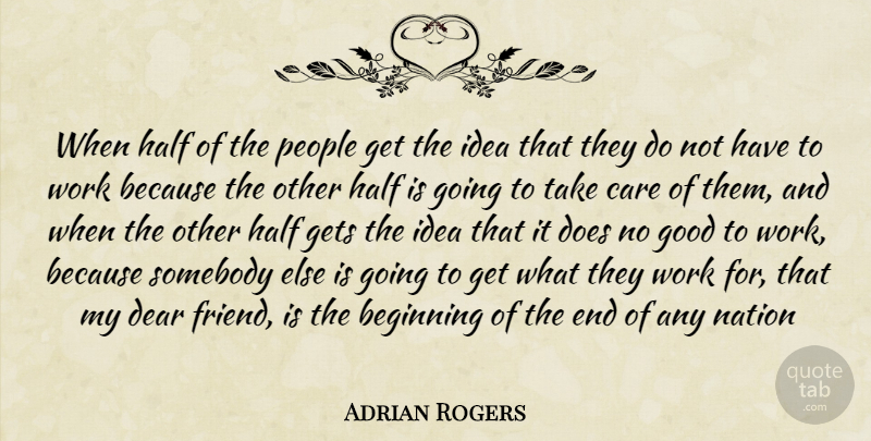 Adrian Rogers Quote About Ideas, Bbq, People: When Half Of The People...
