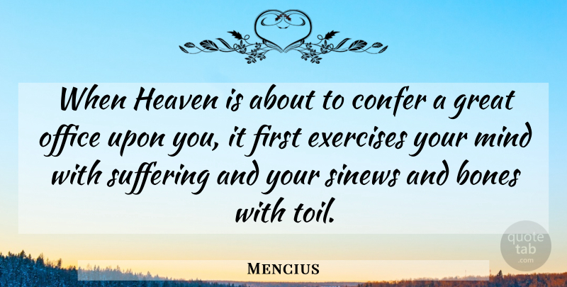 Mencius Quote About Exercise, Office, Heaven: When Heaven Is About To...