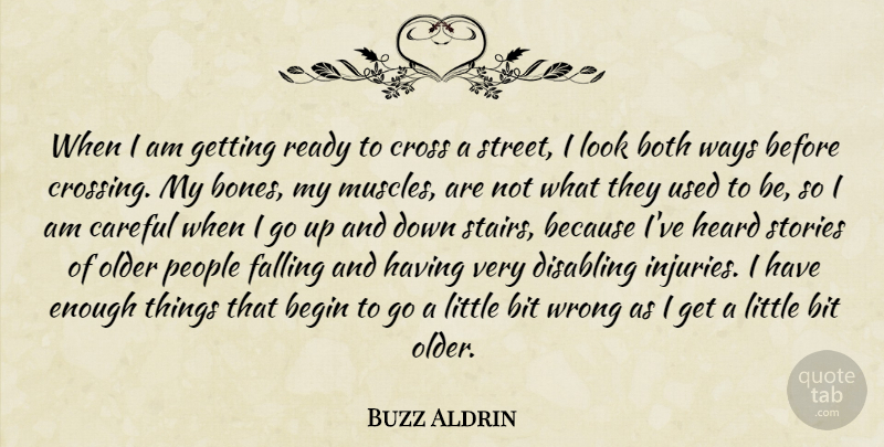 Buzz Aldrin Quote About Fall, People, Looks: When I Am Getting Ready...