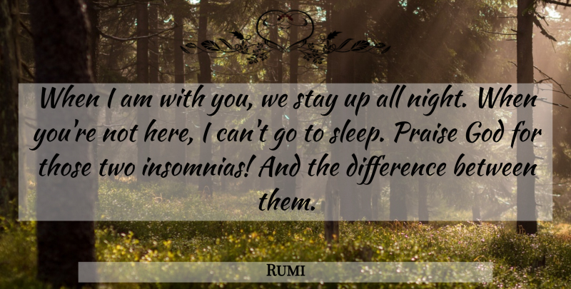 Rumi Quote About Love, Spiritual, Sleep: When I Am With You...