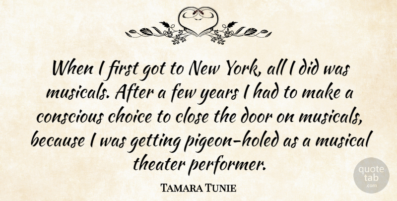 Tamara Tunie Quote About New York, Years, Doors: When I First Got To...