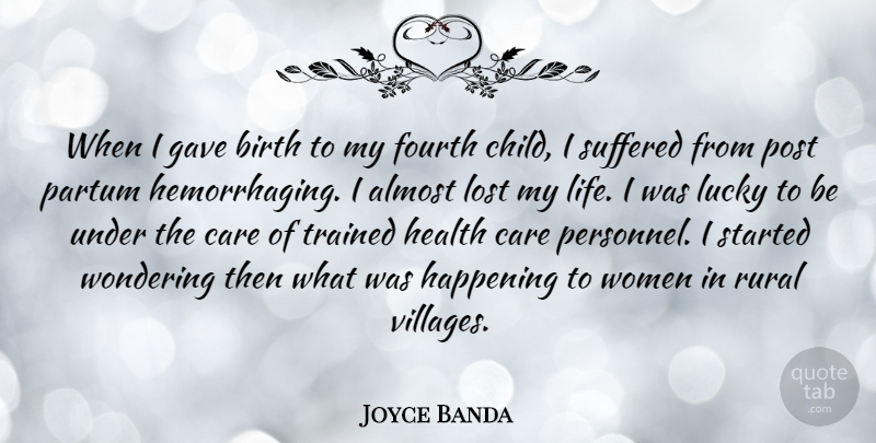 Joyce Banda Quote About Children, Lucky, Village: When I Gave Birth To...