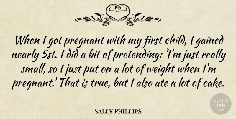 Sally Phillips Quote About Children, Cake, Weight: When I Got Pregnant With...