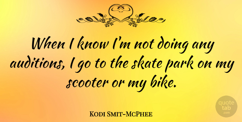 Kodi Smit-McPhee Quote About Skate: When I Know Im Not...