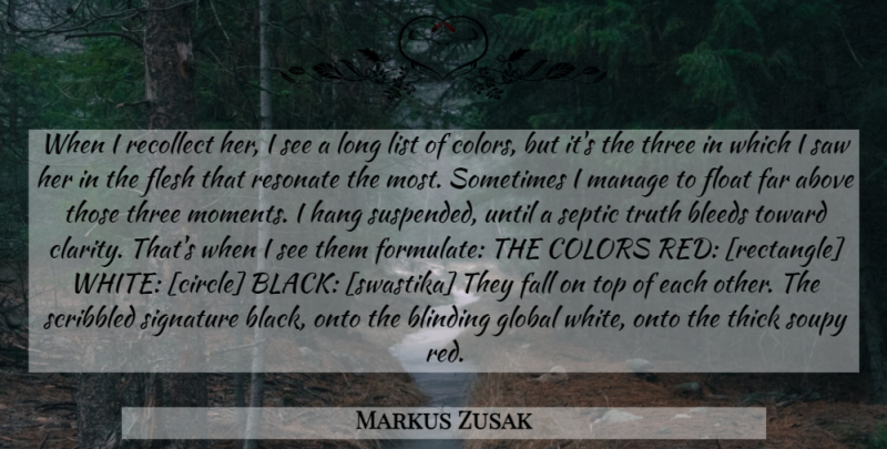 Markus Zusak Quote About Fall, Color, Circles: When I Recollect Her I...