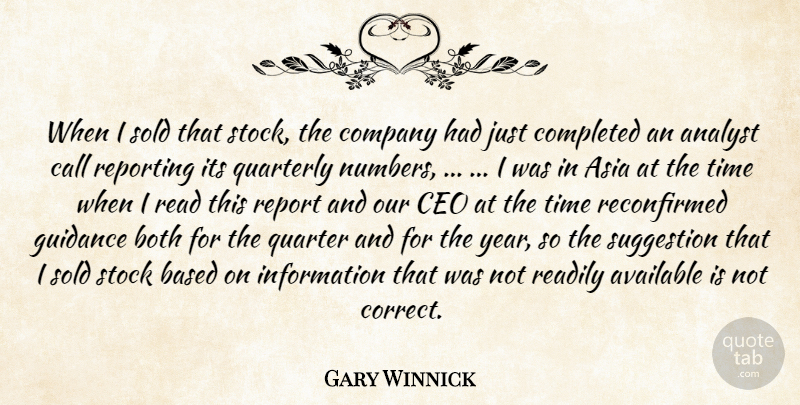 Gary Winnick Quote About Analyst, Asia, Available, Based, Both: When I Sold That Stock...