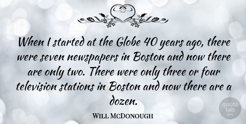 Will McDonough Quote About Boston, Years, Two: When I Started At The...