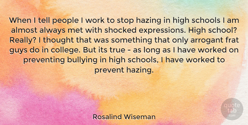 Rosalind Wiseman Quote About Bullying, School, College: When I Tell People I...