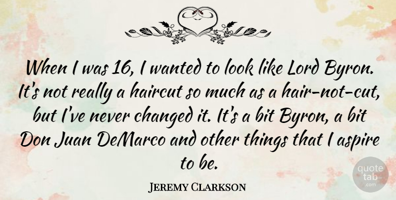 Jeremy Clarkson Quote About Cutting, Hair, Looks: When I Was 16 I...