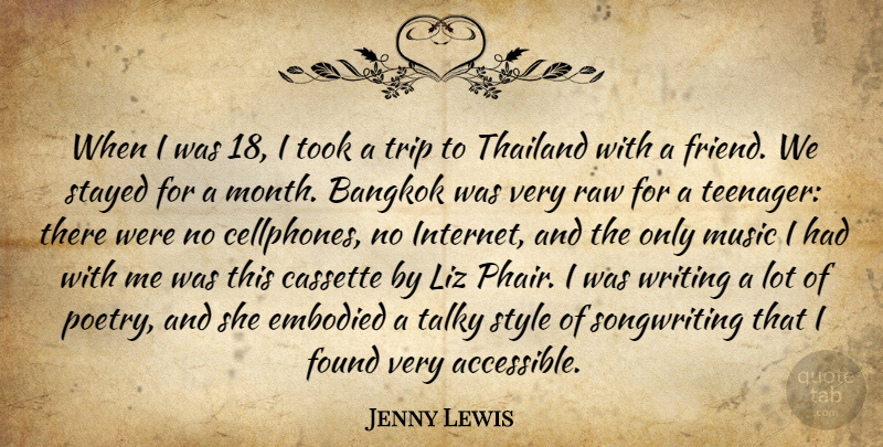 Jenny Lewis Quote About Bangkok, Embodied, Found, Music, Poetry: When I Was 18 I...