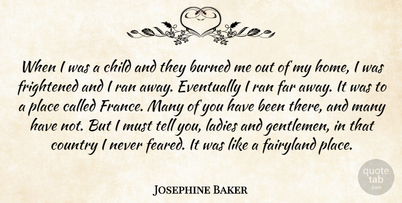 Josephine Baker Quote About Country, Children, Home: When I Was A Child...