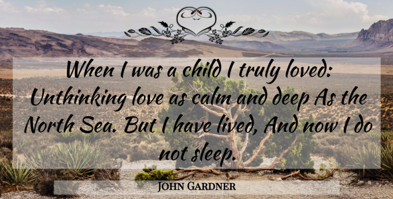 John Gardner Quote About Children, Sleep, Sea: When I Was A Child...