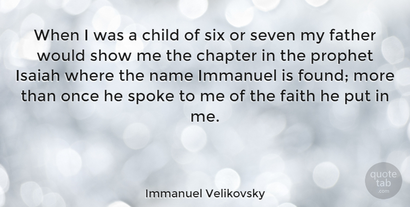 Immanuel Velikovsky Quote About Faith, Children, Father: When I Was A Child...
