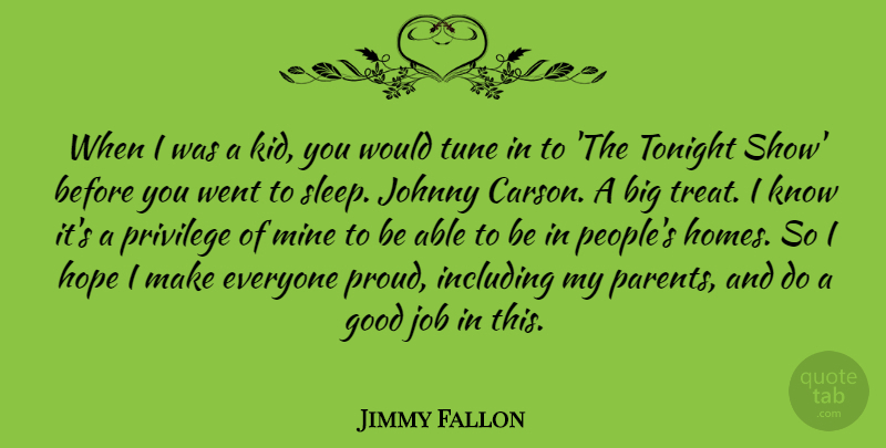 Jimmy Fallon Quote About Jobs, Sleep, Kids: When I Was A Kid...
