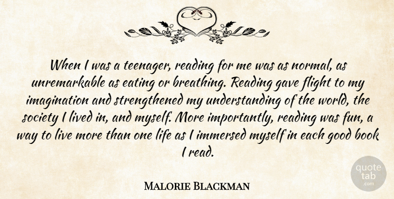 Malorie Blackman Quote About Book, Eating, Flight, Gave, Good: When I Was A Teenager...