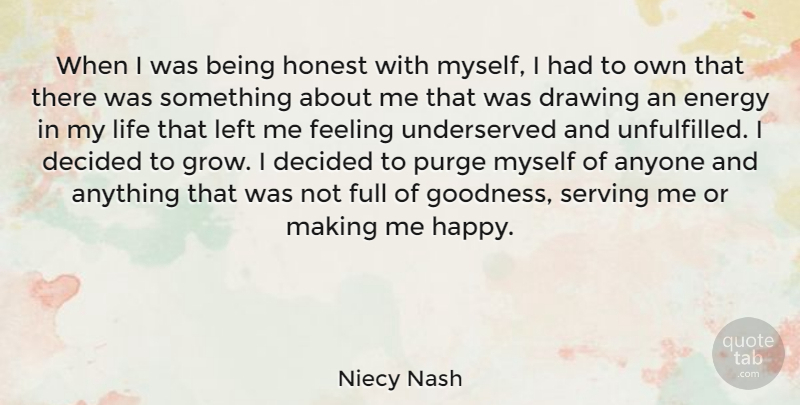 Niecy Nash Quote About Anyone, Decided, Drawing, Feeling, Full: When I Was Being Honest...