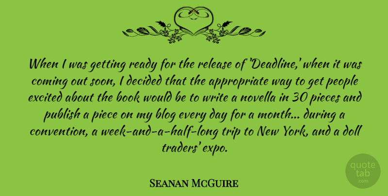 Seanan McGuire Quote About Blog, Coming, Decided, Doll, Excited: When I Was Getting Ready...