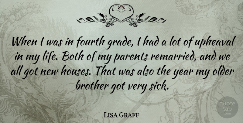 Lisa Graff Quote About Both, Fourth, Life, Older, Year: When I Was In Fourth...