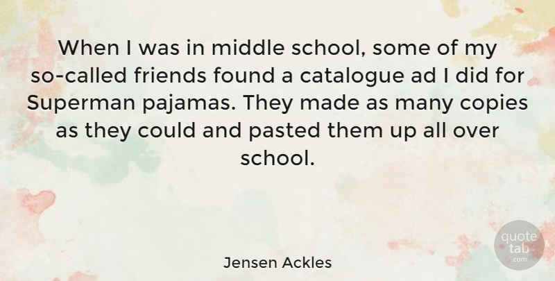 Jensen Ackles Quote About School, Pajamas, Made: When I Was In Middle...