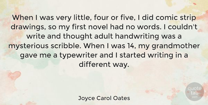 Joyce Carol Oates Quote About Writing, Grandmother, Typewriters: When I Was Very Little...