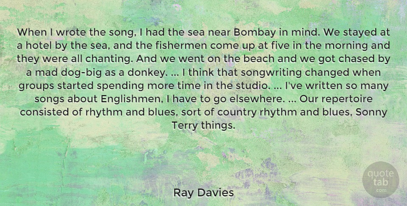 Ray Davies Quote About Country, Dog, Song: When I Wrote The Song...