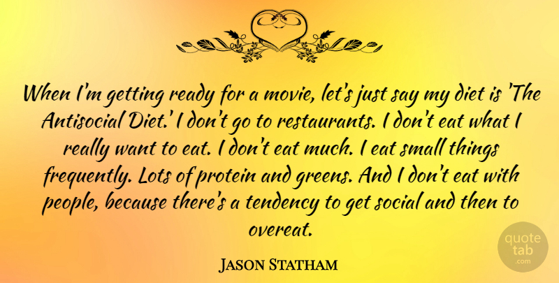 Jason Statham When I M Getting Ready For A Movie Let S Just Say My Diet Quotetab