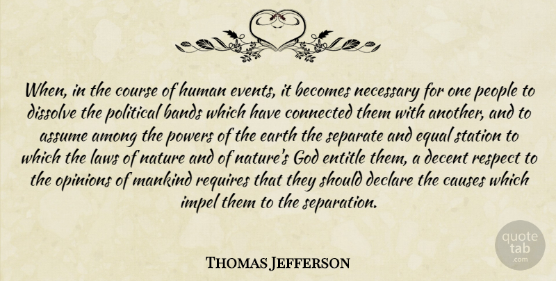 Thomas Jefferson Quote About Respect, Law, People: When In The Course Of...