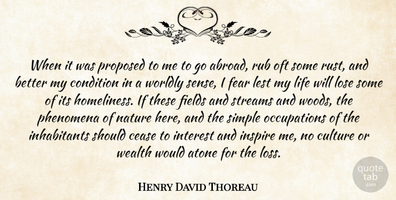Henry David Thoreau Quote About Travel, Home, Loss: When It Was Proposed To...