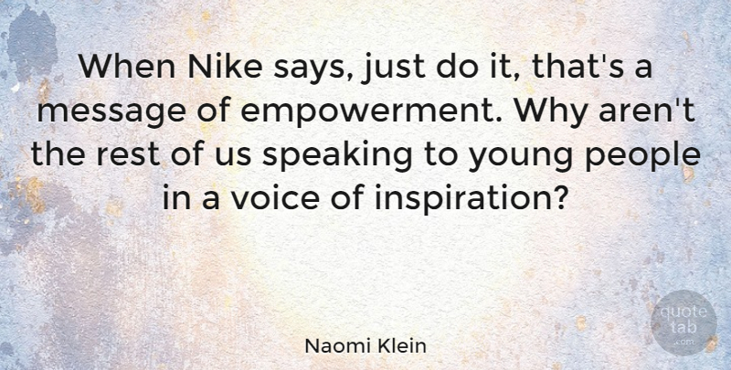 Naomi Klein Quote About Nike, Inspiration, Voice: When Nike Says Just Do...