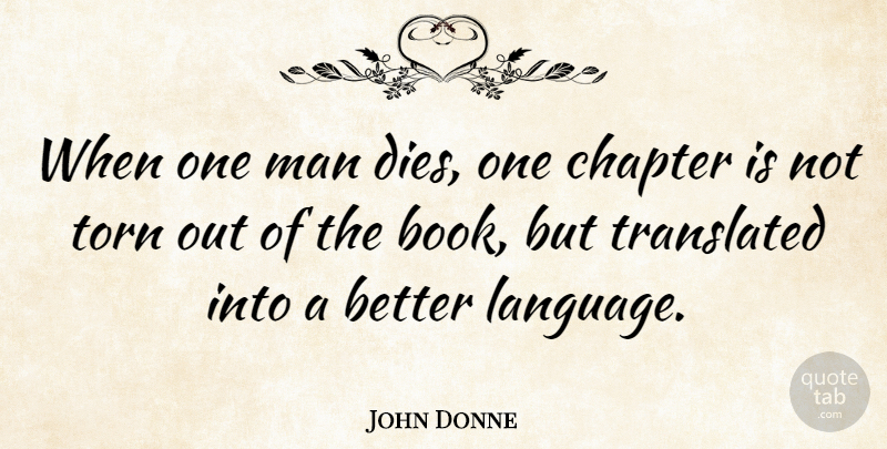 John Donne Quote About Death, Book, Men: When One Man Dies One...