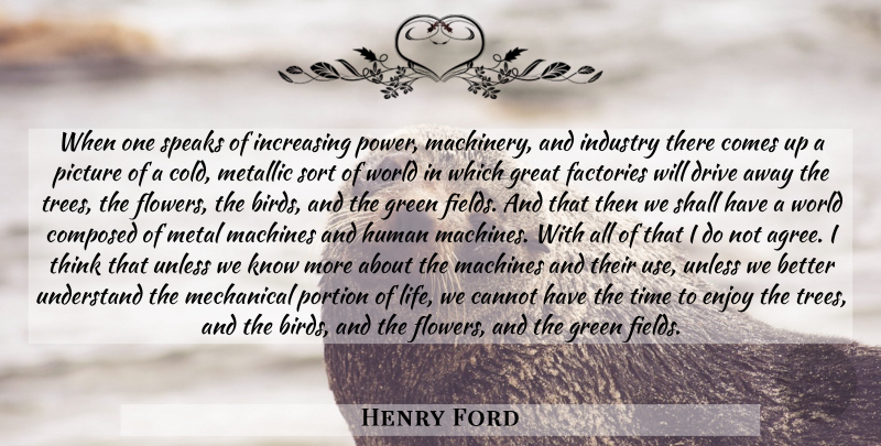 Henry Ford Quote About Flower, Thinking, Green Fields: When One Speaks Of Increasing...