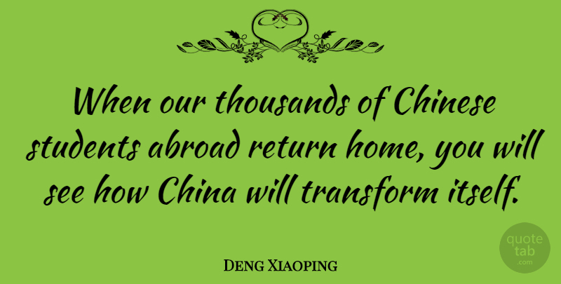Deng Xiaoping Quote About Home, Chinese, Return: When Our Thousands Of Chinese...