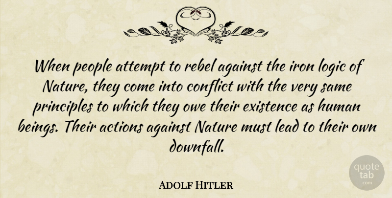 Adolf Hitler Quote About Iron, People, Rebel: When People Attempt To Rebel...