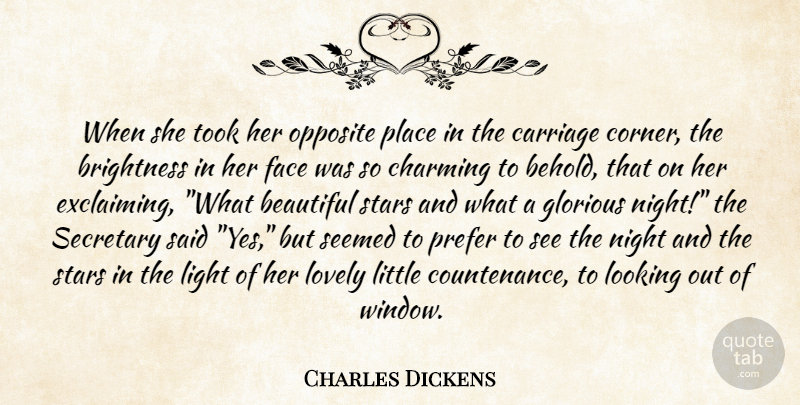 Charles Dickens Quote About Beautiful, Stars, Night: When She Took Her Opposite...