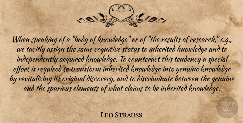 Leo Strauss Quote About Discovery, Effort, Special: When Speaking Of A Body...