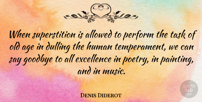 Denis Diderot Quote About Birthday, Goodbye, Farewell: When Superstition Is Allowed To...