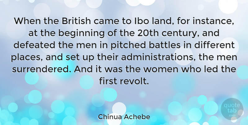 Chinua Achebe Quote About Men, Land, Battle: When The British Came To...
