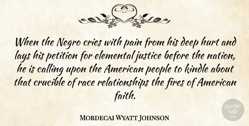 Mordecai Wyatt Johnson Quote About Hurt, Pain, Race: When The Negro Cries With...