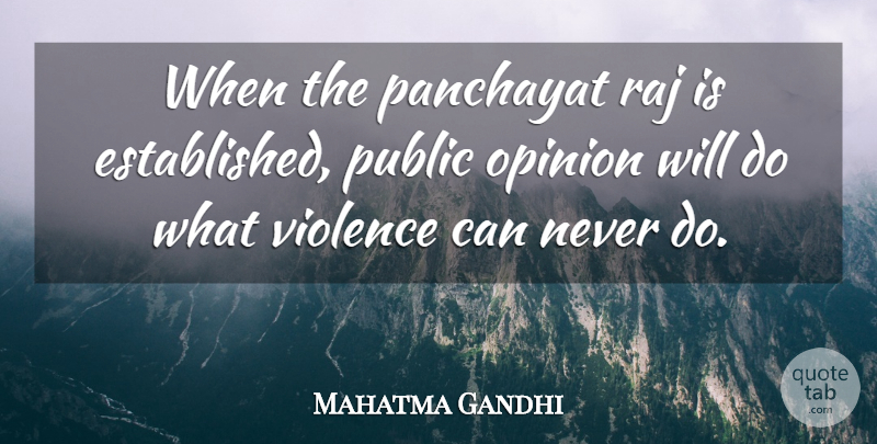 Mahatma Gandhi Quote About Violence, Public Opinion, Opinion: When The Panchayat Raj Is...